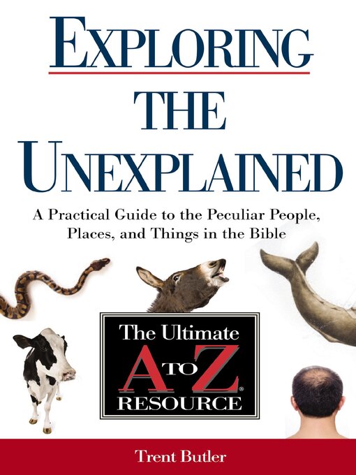 Title details for Exploring the Unexplained by Trent C. Butler - Available